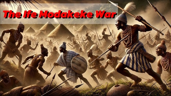 The Fight Between Ife and Modakeke: The Longest Intra-Ethnic War In Yorubaland,165 yrs