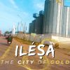 Ilesa Nigeria: A Town Of Rich History, Culture, And Tradition,1466-2025